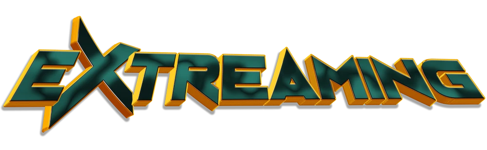 Extreaming